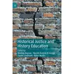 HISTORICAL JUSTICE AND HISTORY EDUCATION