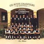 LES PETITS CHANTEURS DE SAINT-MARC / NOS REVES