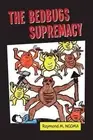 The Bedbugs Supremacy by Raymond M. Ngoma (English) Paperback Book