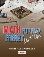Math Flip Flap Frenzy: Level UP! by Kimberly Jacobsen Paperback Book