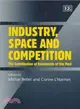 Industry, Space and Competition ― The Contribution of Economists of the Past