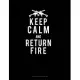 Keep Calm And Return Fire: Storyboard Notebook 1.85:1