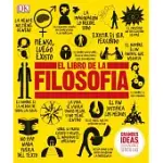 EL LIBRO DE LA FILOSOFIA / THE PHILOSOPHY BOOK