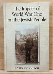 The Impact of World War One on the Jewish People by Larry Domnitch (2020, Hardco