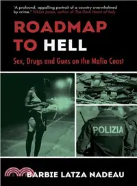 在飛比找三民網路書店優惠-Roadmap to Hell ― Sex, Drugs a