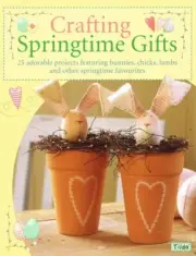 Crafting Springtime Gifts