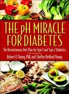 在飛比找三民網路書店優惠-The Ph Miracle For Diabetes ─ 