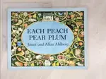 【書寶二手書T2／文學_BHL】EACH PEACH PEAR PLUM_JANET AND ALLAN AHLBERG