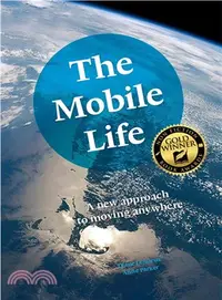 在飛比找三民網路書店優惠-The Mobile Life ─ A New Approa