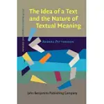 THE IDEA OF A TEXT AND THE NATURE OF TEXTUAL MEANING