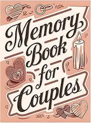 Memory Book for Couples — 58-Page Love Stories Journal with Artistic Cover, Romantic Photo Album, Adventure Scrapbooking Supplies for Valentines, Retirement, and Meaningful Moments