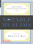 在飛比找三民網路書店優惠-Notable Muslims: Muslim Builde