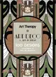 Art Therapy Art Deco & Art Nouveau: 100 Designs Colouring in and Relaxation