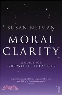 在飛比找三民網路書店優惠-Moral Clarity：A Guide for Grow