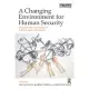 A Changing Environment for Human Security: Transformative Approaches to Research, Policy and Action