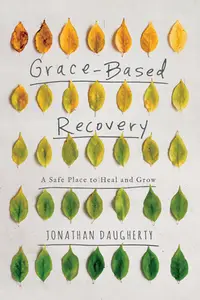 在飛比找誠品線上優惠-Grace-Based Recovery: A Safe P