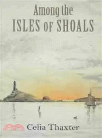 在飛比找三民網路書店優惠-Among the Isles of Shoals