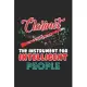 Clarinet the Instrument for Intelligent People: Jazz Musician Marching Band Music Clarinet Player Notebook 6x9 Inches 120 dotted pages for notes, draw