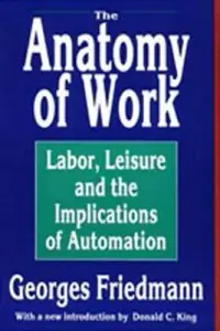 在飛比找博客來優惠-Anatomy of Work: Labor, Leisur