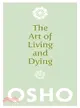 The Art of Living and Dying