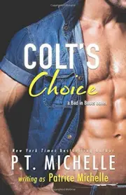 COLT'S CHOICE (BAD IN BOOTS) (VOLUME 3) By P. T. Michelle & Patrice Michelle NEW