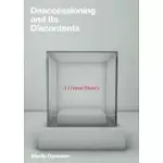 DEACCESSIONING AND ITS DISCONTENTS: A CRITICAL HISTORY