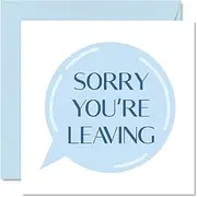 Leaving Cards for Colleagues Women Men - Sorry You're Leaving - Sorry You're Leaving Good Luck In Your New Job Card, 145mm x 145mm Greeting Cards, Funny Leaving Gifts Congratulations Card