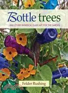 在飛比找三民網路書店優惠-Bottle Trees—And the Whimsical
