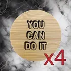 You Can Do It x4 Bamboo Coasters Drink Natural Wood Home Decor Lounge Quote NEW