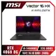 [欣亞] 【14代新品強效登場】MSI Vector 16 HX A14VFG-250TW 微星14代滿血版電競筆電/i9-14900HX/RTX4060 8G/32GB DDR5/1TB PCIe/16吋 16:10 QHD+ 240Hz/W11/SS單鍵RGB背光電競鍵盤