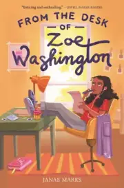 From the Desk of Zoe Washington (Zoe Washington) by Marks, Janae