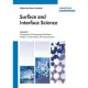 Surface and Interface Science, Volume 3 and 4: Volume 3 - Properties of Composite Surfaces; Volume 4 - Solid-Solid Interfaces and Thin Films