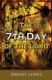 The Seventh Day of the Lord by Jeremy Lopez (English) Paperback Book