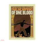 OF ONE BLOOD ─ OR, THE HIDDEN SELF/PAULINE HOPKINS【三民網路書店】