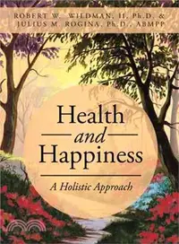 在飛比找三民網路書店優惠-Health and Happiness ─ A Holis