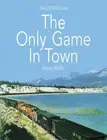 Fergus Moffat The Only Game In Town (Paperback) (US IMPORT)