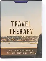 Travel Therapy: deepen and transform the experience of travel