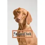 PASSWORD BOOK: LOVELY DESIGN WITH THIS CUTE DOG, BEST WAY TO TRACK WEBSITE, USERNAME, PASSWORD AND EASILY TABBED IN ALPHABETICAL ORDE