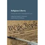 RELIGIOUS LIBERTY: ESSAYS ON FIRST AMENDMENT LAW