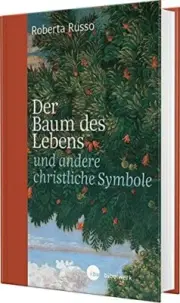 Der Baum des Lebens und andere christliche Symbole by Russo, Romer HB*.