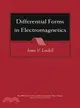 DIFFERENTIAL FORMS IN ELECTROMAGNETICS