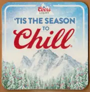 Coors Light 'Tis The Season To Chill Beer Coaster