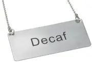 Chain Sign, "Decaf", S/S (12 Each)