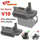 For Makita Milwaukee Dewalt 18V Battery to Dyson V10 Series Adapter Adaptor