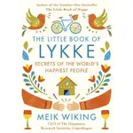 THE LITTLE BOOK OF LYKKE: SECRETS OF/MEIK WIKING ESLITE誠品