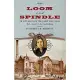 Loom and Spindle: Or Life Amongst the Early Mill Girls