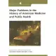 Major Problems in the History of American Medicine and Public Health: Documents and Essays
