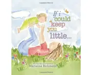 If I Could Keep You Little