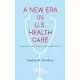 A New Era in U.S. Health Care: Critical Next Steps Under the Affordable Care Act