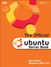 THE OFFICIAL UBUNTU SERVER BOOK By Kyle Rankin & Benjamin Mako Hill *BRAND NEW*